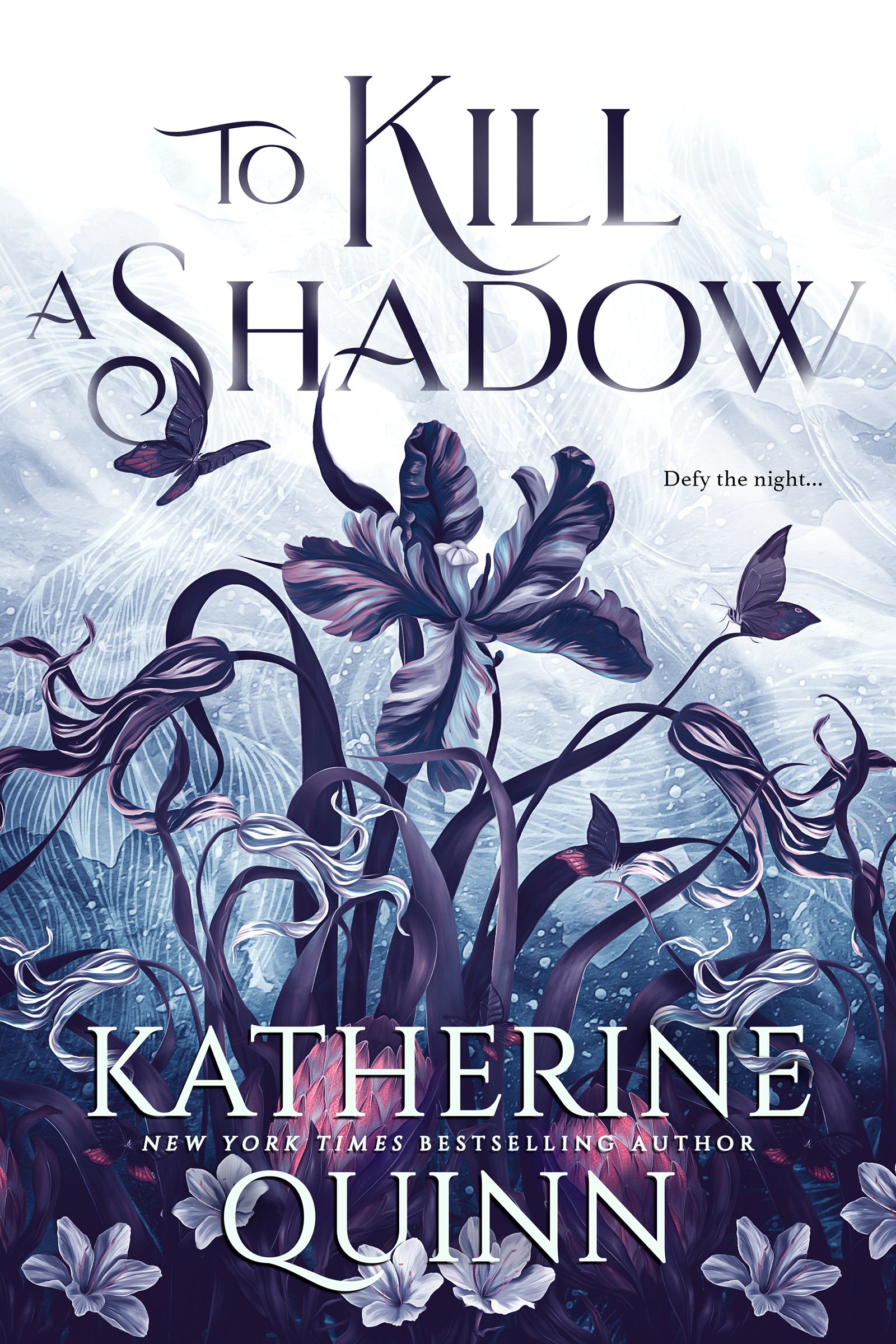 70020893 To Kill a Shadow By Katherine Quinn - Image 1