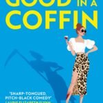 I Bet You’d Look Good in a Coffin By Katy Brent
