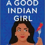 A Good Indian Girl By Mansi Shah