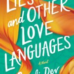 Lies and Other Love Languages By Sonali Dev