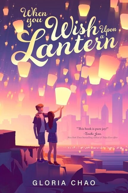 When You Wish Upon a Lantern By Gloria Chao