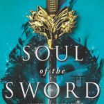 Soul of the Sword By Julie Kagawa