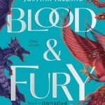 Blood & Fury  By Tessa Gratton