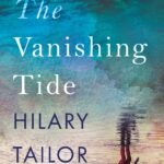 The Vanishing Tide  By Hilary Tailor