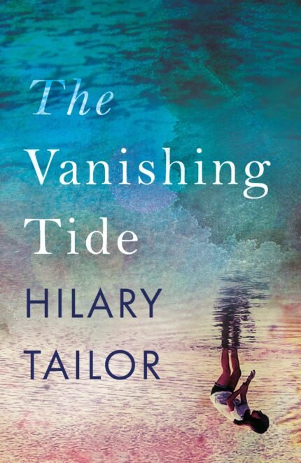 The Vanishing Tide  By Hilary Tailor