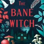 The Bane Witch  By Ava Morgyn