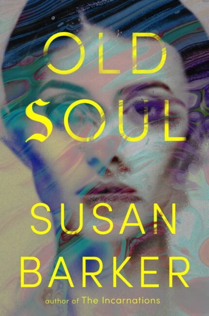 Old Soul By Susan Barker
