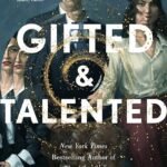 Gifted & Talented  By Olivie Blake