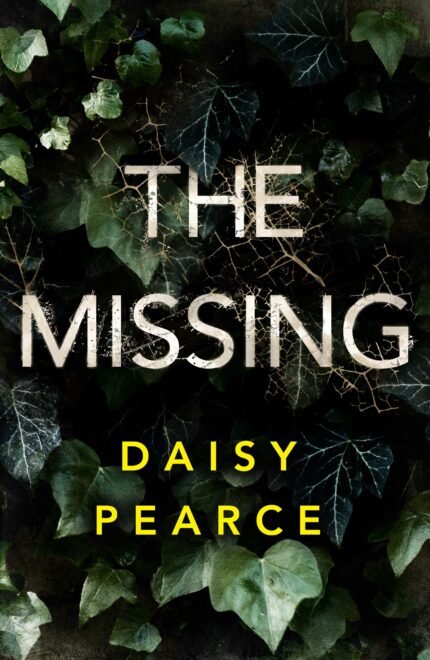 The Missing  By Daisy Pearce