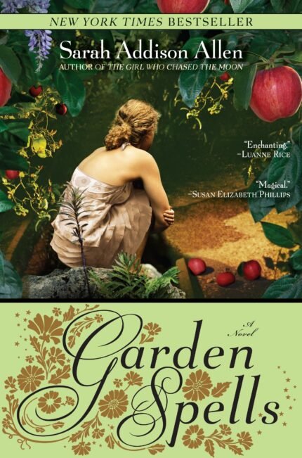 Garden Spells By Sarah Addison Allen
