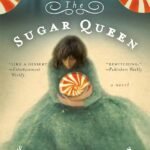The Sugar Queen  By Sarah Addison Allen