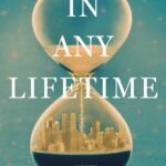 In Any Lifetime By Marc Guggenheim