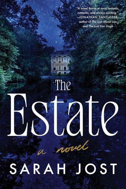 The Estate  By Sarah Jost