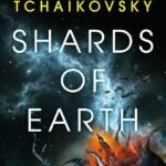 Shards of Earth By Adrian Tchaikovsky