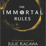 The Immortal Rules By JulieKagawa