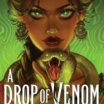 A Drop of Venom  By Sajni Patel