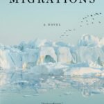 Migrations  By Charlotte McConaghy