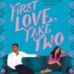 First Love, Take Two  By Sajni Patel