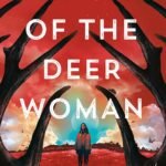 Mask of the Deer Woman  By Laurie L. Dove