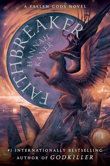 Faithbreaker By Hannah Kaner