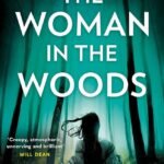 The Woman in the Woods By Lisa Hall