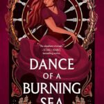 Dance of a Burning Sea By E.J. Mellow