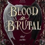 Blood So Brutal By Emily Blackwood