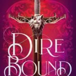 Direbound  By Sable Sorensen
