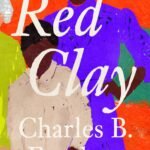 Red Clay  By  Charles B. Fancher