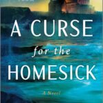 A Curse for the Homesick By Laura Brooke Robson
