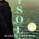 Isola  By Allegra Goodman
