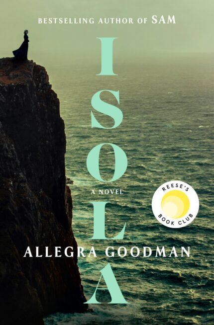 Isola  By Allegra Goodman