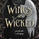Wings So Wicked  By Emily Blackwood