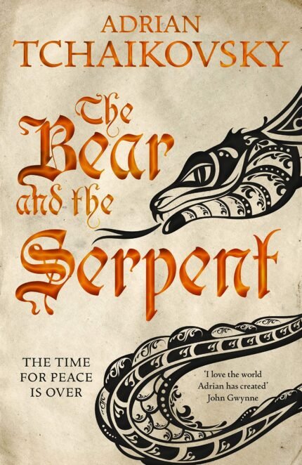 The Bear and the Serpent By Adrian Tchaikovsky