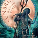 Sunbringer  By Hannah Kaner