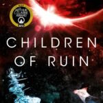 Children of Ruin By Adrian Tchaikovsky