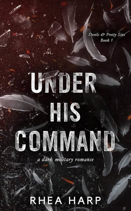Under His Command By Rhea Harp