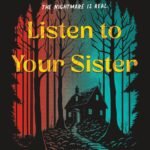 Listen to Your Sister By Neena Viel