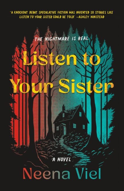 Listen to Your Sister By Neena Viel