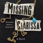 Missing Clarissa  By Ripley Jones