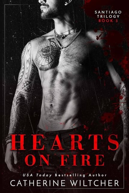 Hearts on Fire By Catherine Wiltcher