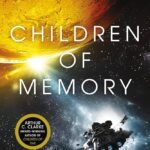 Children of Memory By Adrian Tchaikovsky