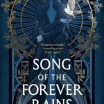 Song of the Forever Rains  By E.J. Mellow