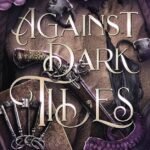 Against Dark Tides By Clare Sager