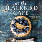 Midnight at the Blackbird Café  By Heather Webber
