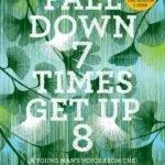 Fall Down 7 Times Get Up 8 By Naoki Higashida