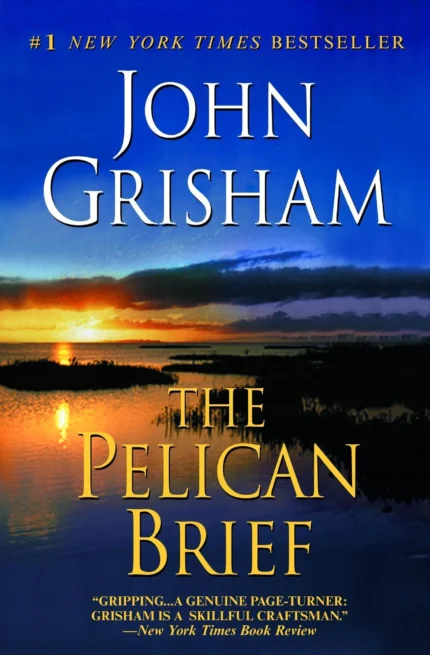 The Pelican Brief  By John Grisham
