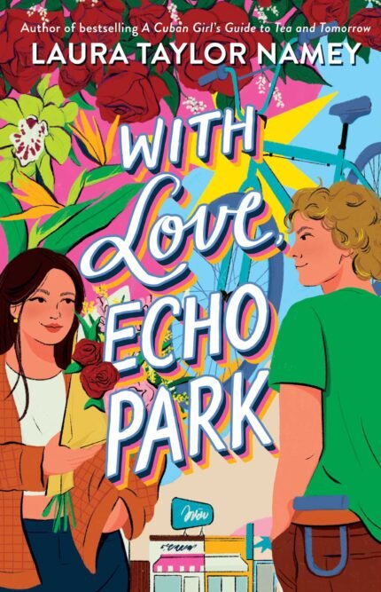 With Love, Echo Park By Laura Taylor Namey