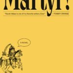 Martyr!  By Kaveh Akbar