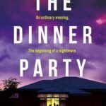 The Dinner Party  By Rebecca Heath